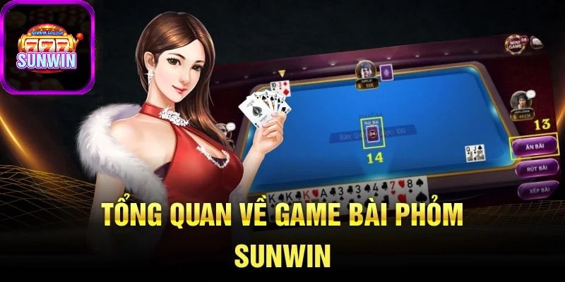 Giới thiệu đôi nét về game bài Phỏm SUNWIN